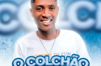 Rosário Melaço x Dj Cossante – O Colchão  (Afro House)