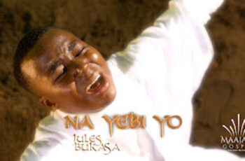 Jules Bukasa – Nayebi Yo (Gospel)