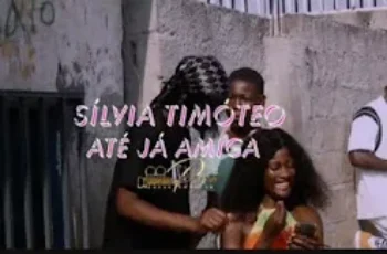 Sílvia Timóteo – Até Já Amiga