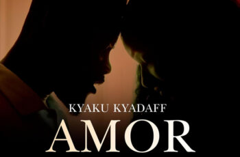 Kyaku Kyadaff – Amor da Minha Vida