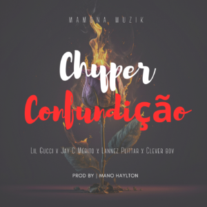 Mamona Label - Cypher Confundição #1 Feat Lil Gucci x Jay C Mérito x Lannez Plittar & Clever Boy  (Prod Mano Haylton )